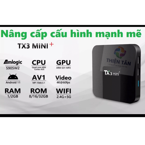 Box TV TX3 mini+ (2024) - Ram 4G/32G  Android TV 11.0 - Chip Amlogic S905W2 - Bluetooth 5.0 - Xem Truyền Hình Đá Banh Miễn Phí - Hàng Nhập Khẩu