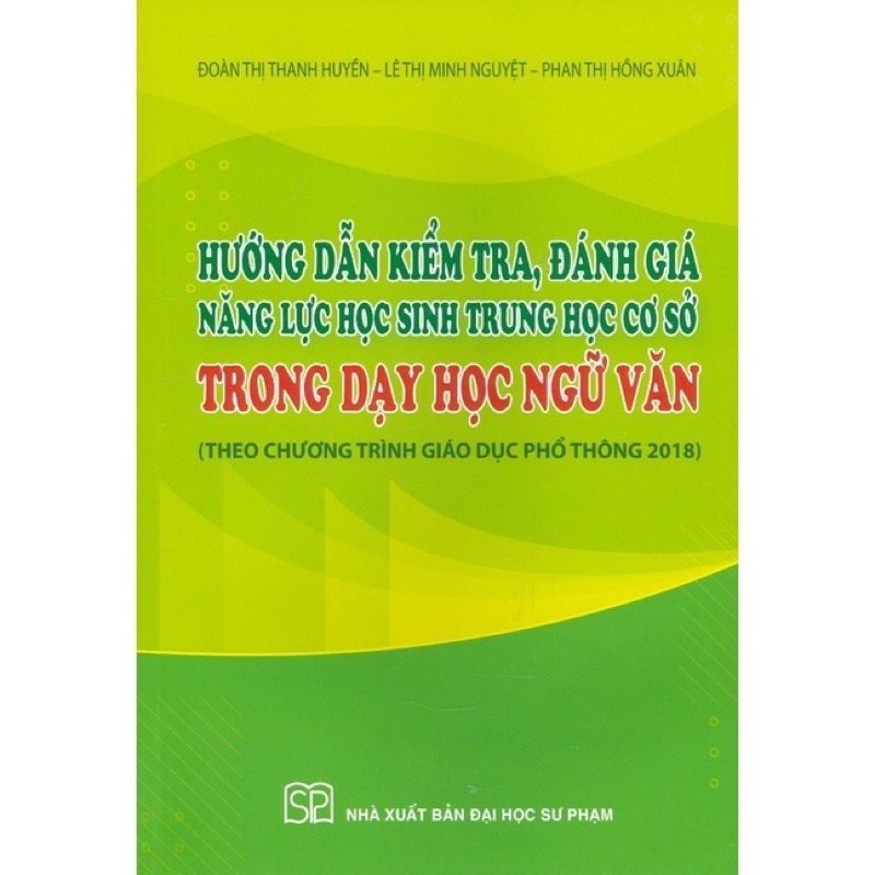 Sách - Hướng Dẫn Kiểm, Tra Đánh Giá Năng Lực Học Sinh Trung Học Cơ Sở Trong Dạy Học Ngữ Văn