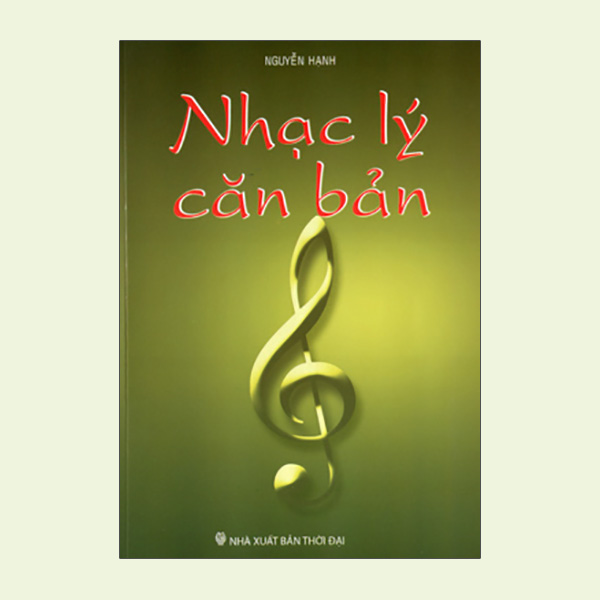 Nhạc Lý Căn Bản (Tái Bản 2015)