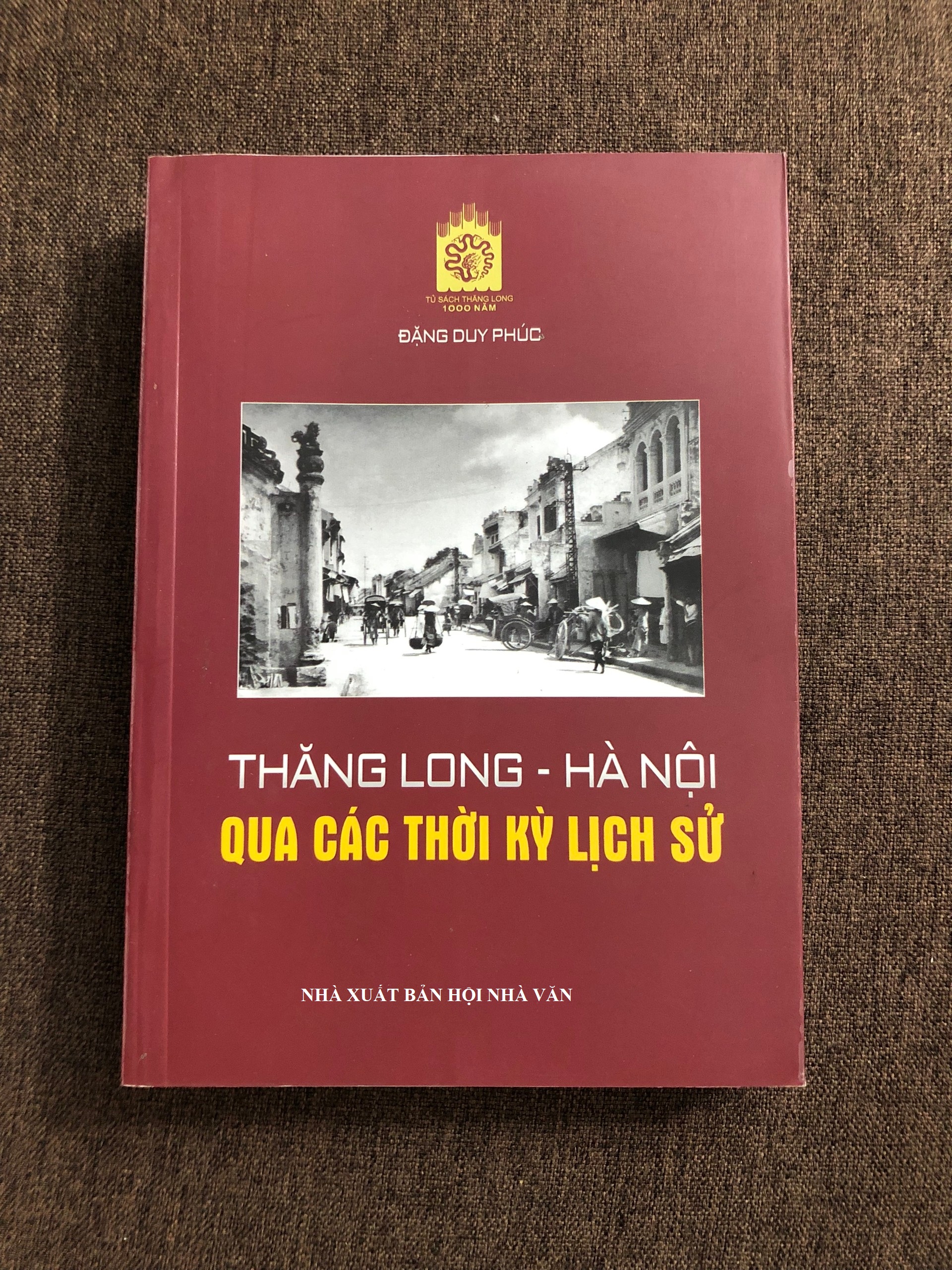 Thăng Long - Hà Nội qua các thời kỳ lịch sử