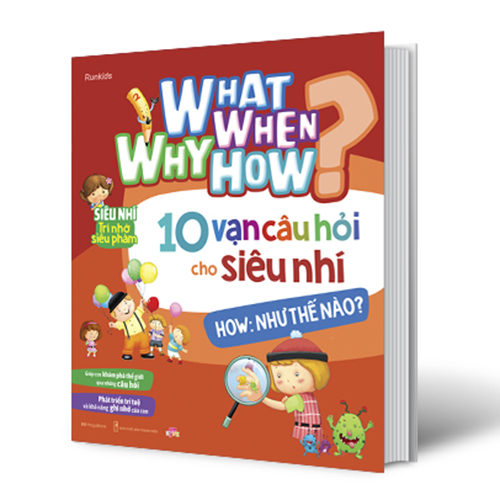 Combo What Why When How? 10 Vạn Câu Hỏi Cho Siêu Nhí