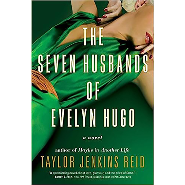 The Seven Husbands of Evelyn Hugo: A Novel