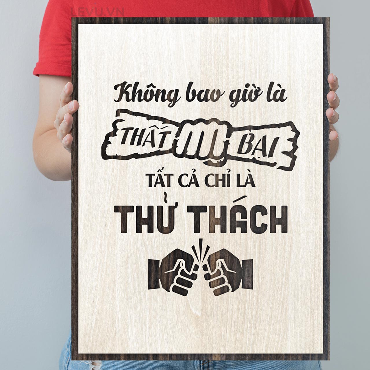 Tranh treo tường gỗ LEVU slogan truyền cảm hứng decor văn phòng làm việc 40x55cm