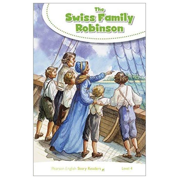 Level 4: The Swiss Family Robinson (Pearson English Story Readers)