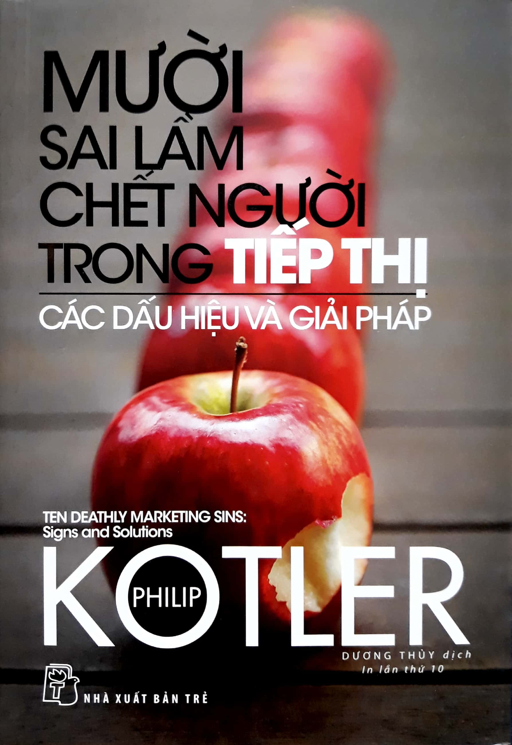 Mười sai lầm chết người trong tiếp thị - NXB Trẻ
