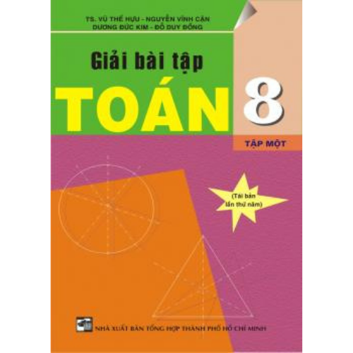 Giải Bài Tập Toán 8 Tập 1 (Tái Bản)