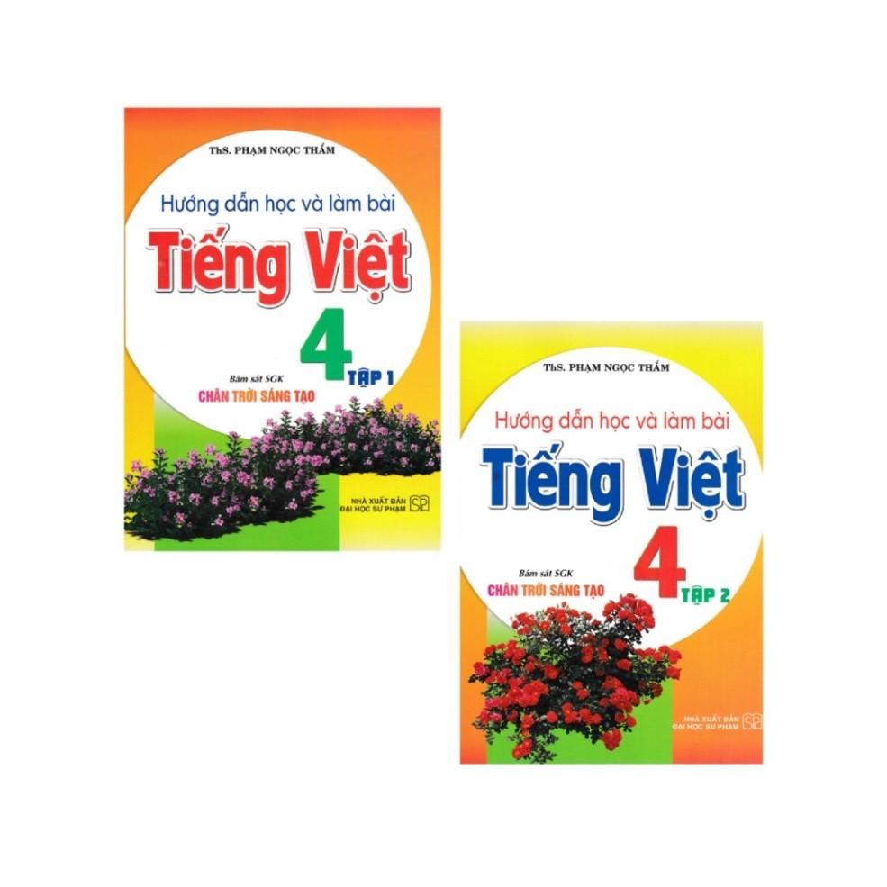 Combo Hướng Dẫn Học Và Làm Bài Tiếng Việt 4 (Tập 1 + 2) (Bám Sát SGK Chân Trời Sáng Tạo) (HA-MK)