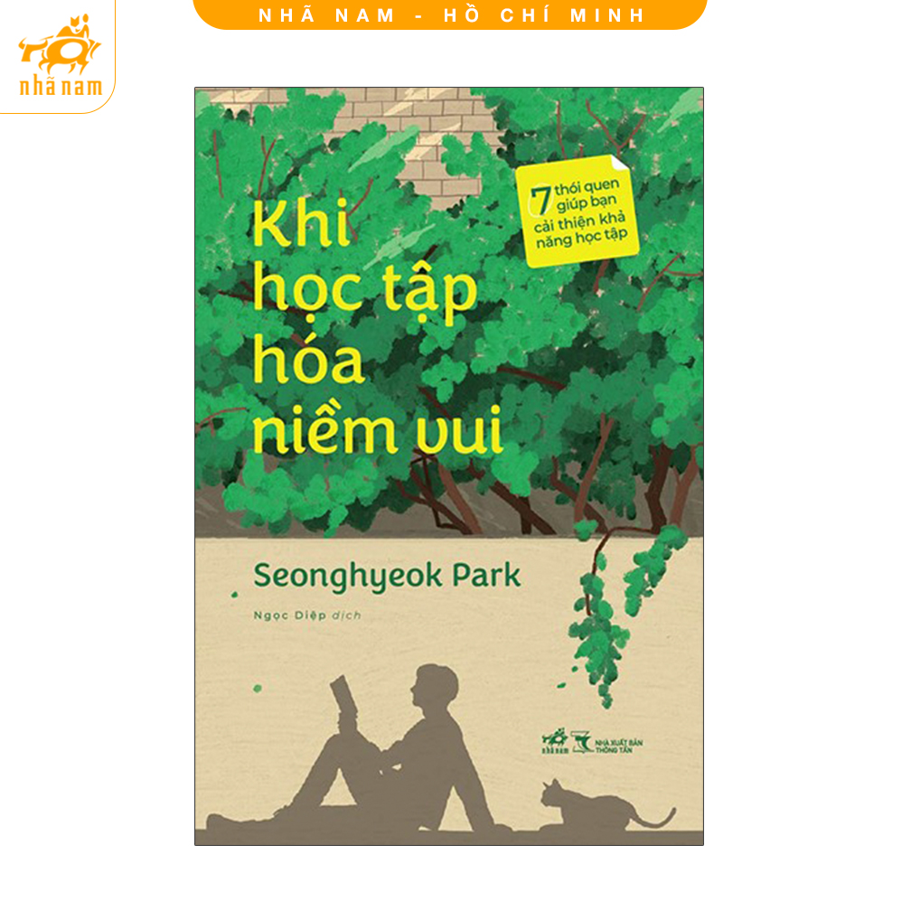 Sách - Khi học tập hóa niềm vui: 7 thói quen giúp bạn cải thiện khả năng học tập (Nhã Nam HCM)