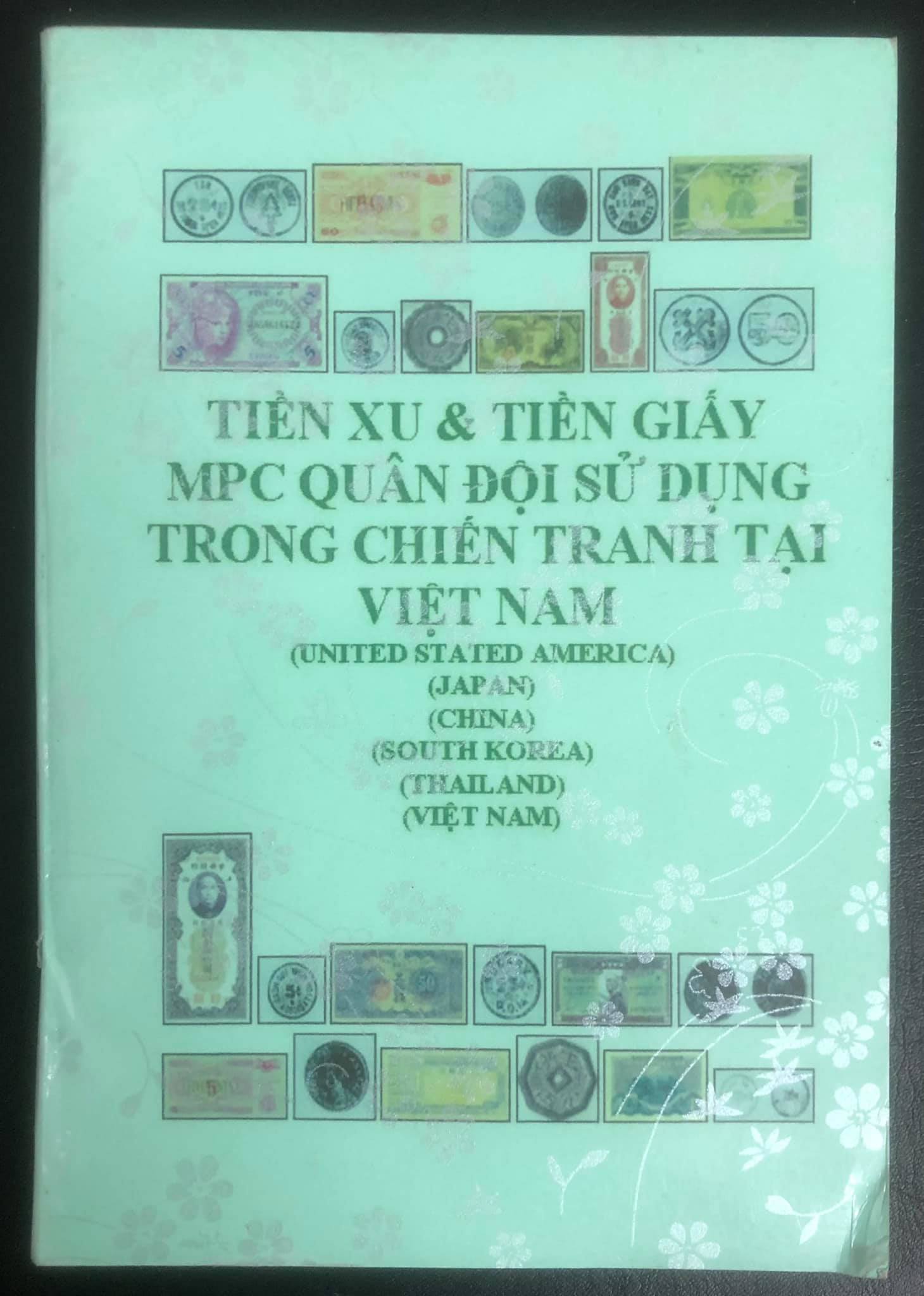 Cuốn sách viết chuyên sâu tiền xu, tiền giấy MPC quân đội sử dụng trong chiến tranh tại Việt Nam, đầy đủ và chính xác