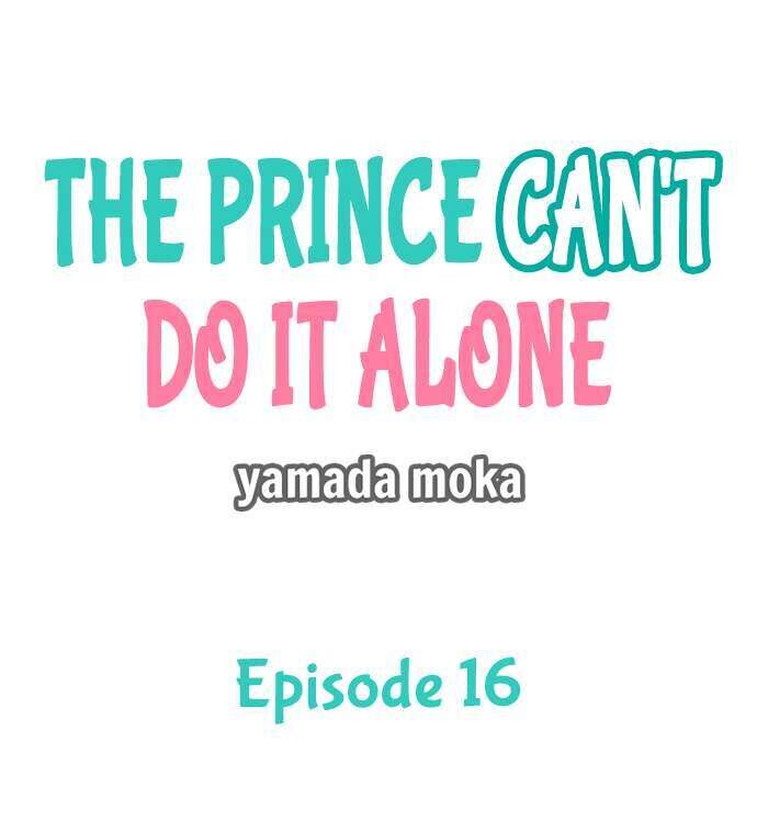 hoàng tử không thể làm chuyện đó một mình chapter 16 1