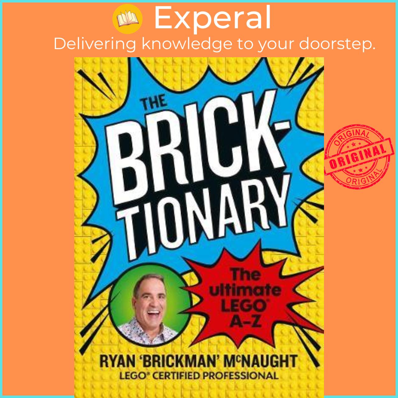 Sách - The Bricktionary : Brickman's ultimate LEGO A-Z by Ryan McNaught