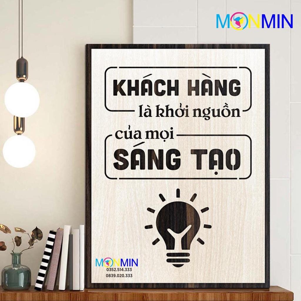 Tranh gỗ slogan tạo động lực Monmin M103 - Khách hàng là động lực của mọi sáng tạo