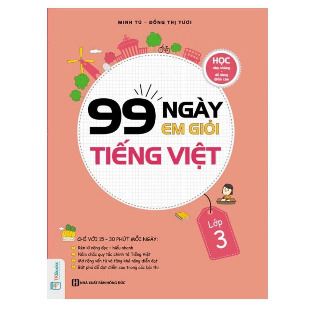 Sách - 99 Ngày Em Giỏi Tiếng Việt Lớp 3 - MCBooks
