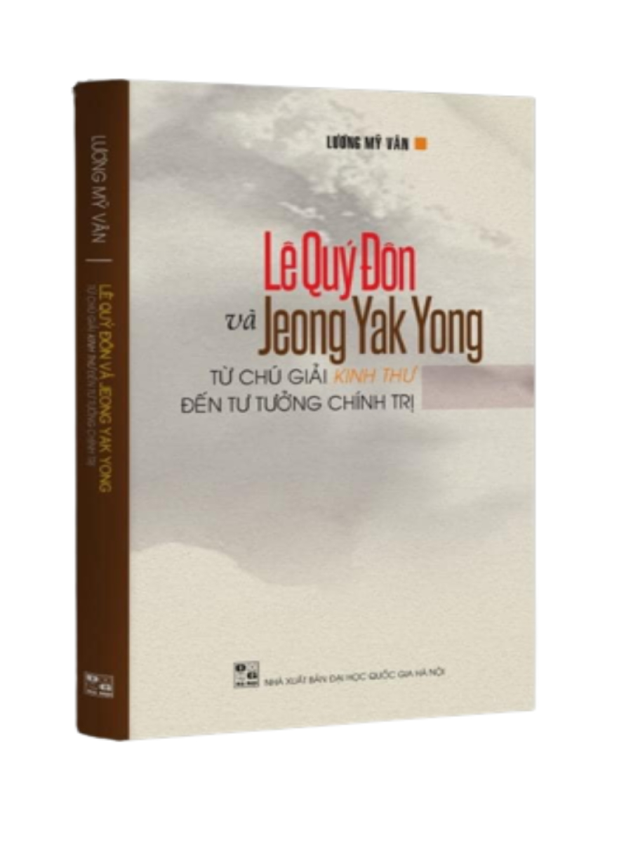 Lê Quý Đôn Và Jeong Yak Yong - Từ Chú Giải Kinh Thư Đến Tư Tưởng Chính Trị