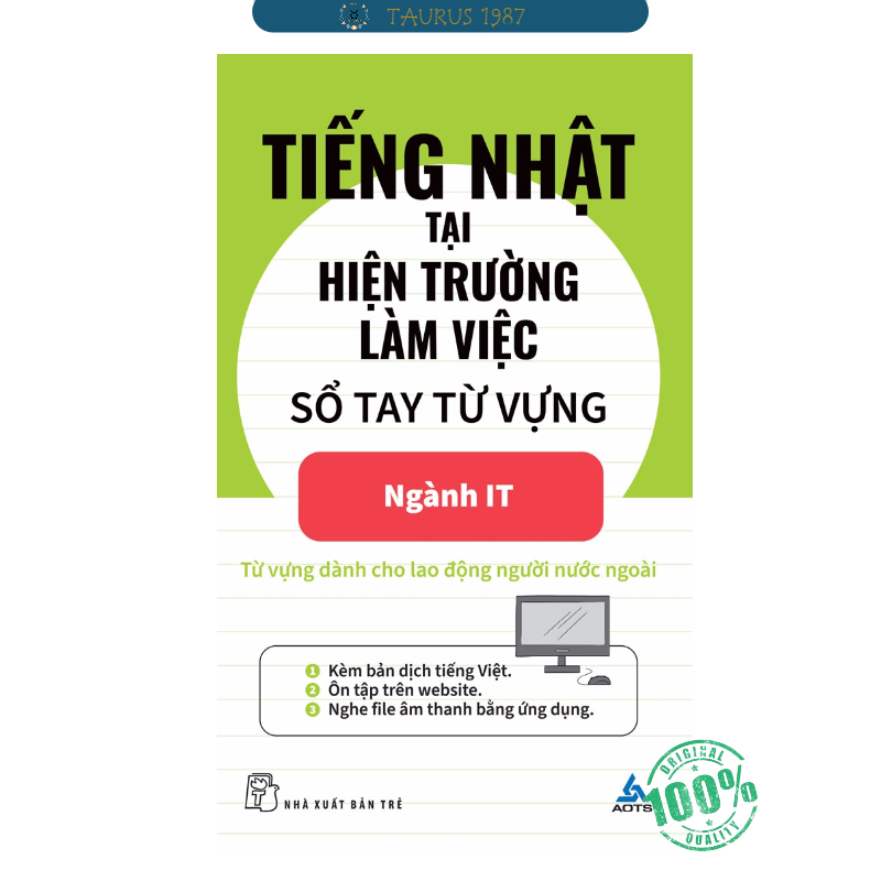 Tiếng Nhật Tại Hiện Trường Làm Việc - Sổ Tay Từ Vựng Ngành IT