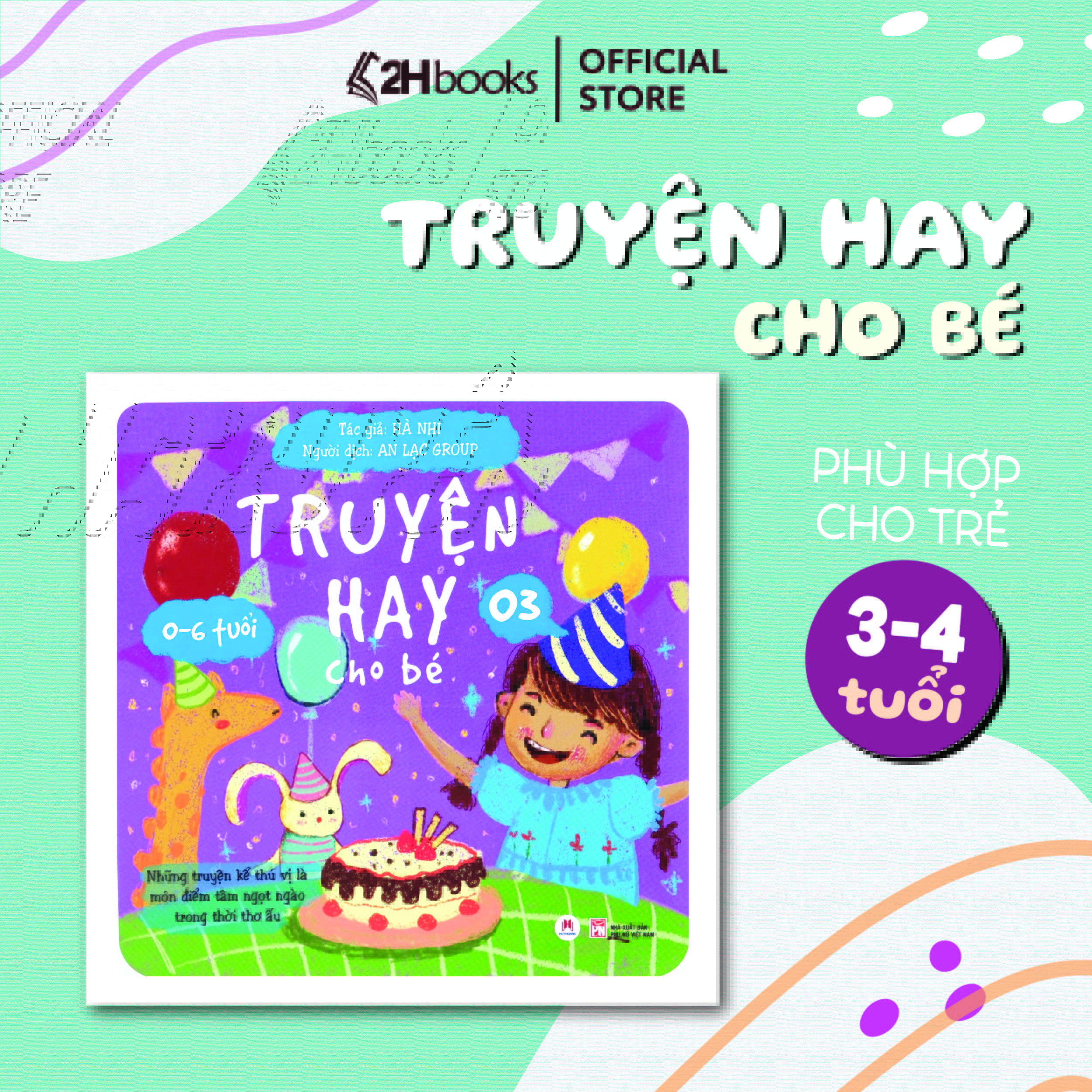 Truyện Hay Cho Bé từ 0-6 tuổi, Sách cho bé từ 0 - 6 tuổi, Truyện đọc cho bé mỗi ngày, Truyện cho bé phát triển