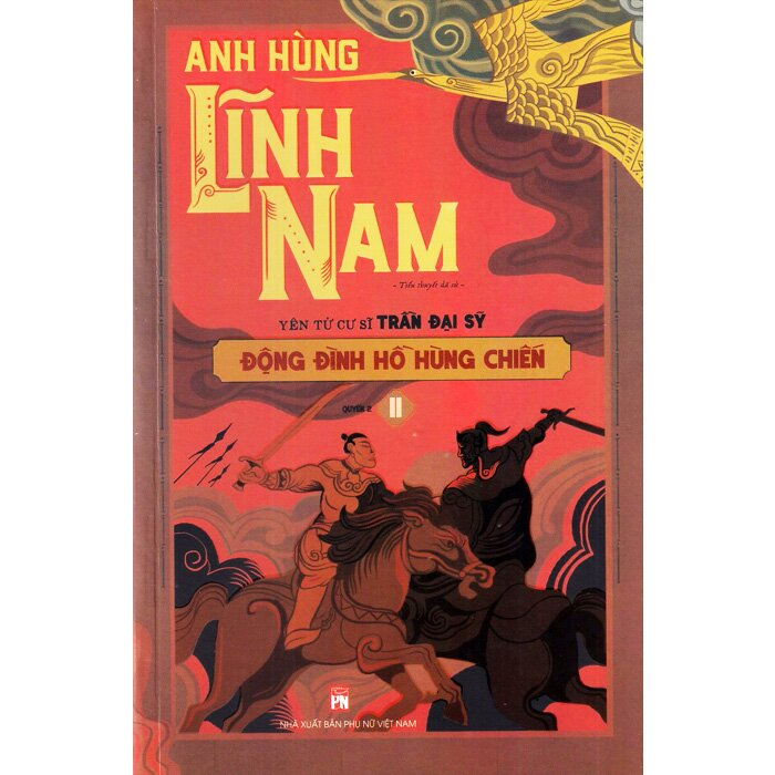 Bộ Anh Hùng Lĩnh Nam - Quyển 2 - Đông Đinh Hồ Hùng Chiến (Bộ 2 Cuốn)