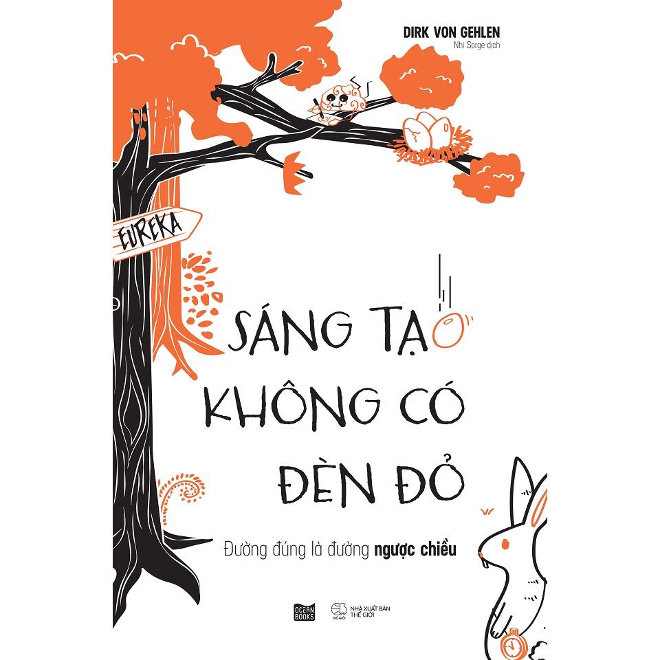 Sách Sáng Tạo Không Có Đèn Đỏ: Đường Đúng Là Đường Ngược Chiều - Skybooks - Bản Quyền