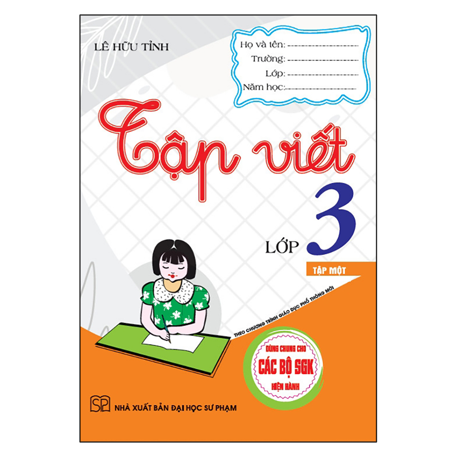 Tập Viết Lớp 3 - Tập 1 (Dùng Chung Cho Các Bộ Sgk Hiện Hành)