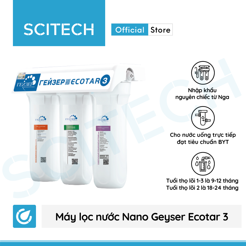 Máy lọc nước Nano Geyser Ecotar 3 kèm bộ đơn lọc thô 10 inch by Scitech - Hàng chính hãng