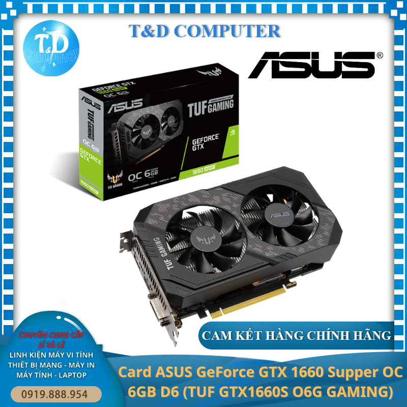 Card màn hình ASUS GeForce GTX 1660 Supper OC 6GB D6 (TUF GTX1660S O6G GAMING) - Hàng chính hãng Viết Sơn phân phối