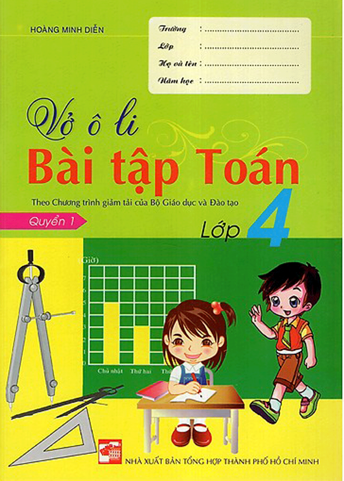 Vở Ô Li Bài Tập Toán Lớp 4 (Quyển 1) (Tái Bản)