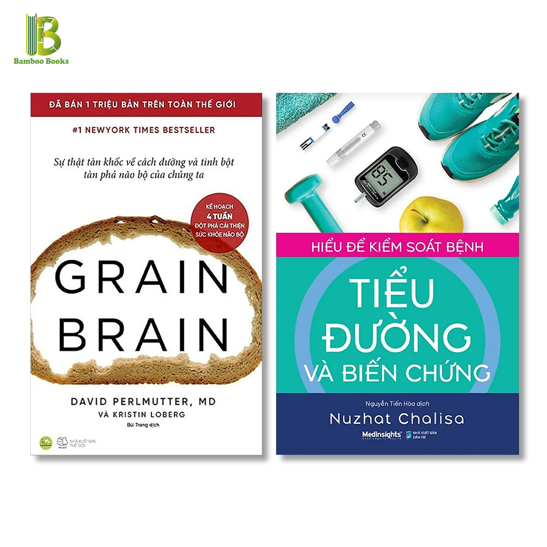 Combo 2Q Bảo Vệ Sức Khỏe: Grain Brain - Sự Thật Tàn Khốc Về Cách Đường Và Tinh Bột Tàn Phá Não Bộ Của Chúng Ta + Hiểu Để Kiểm Soát Bệnh Tiểu Đường Và Biến Chứng - Tặng Kèm Bookmark Bamboo Books