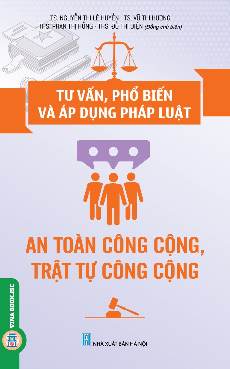 Tư Vấn, Phổ Biến Và Áp Dụng Pháp Luật An Toàn Công Cộng, Trật Tự Công Cộng