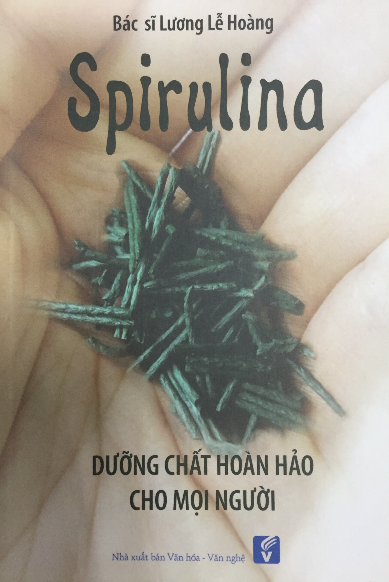 SPIRULINA - Dưỡng chất hoàn hảo cho mọi người