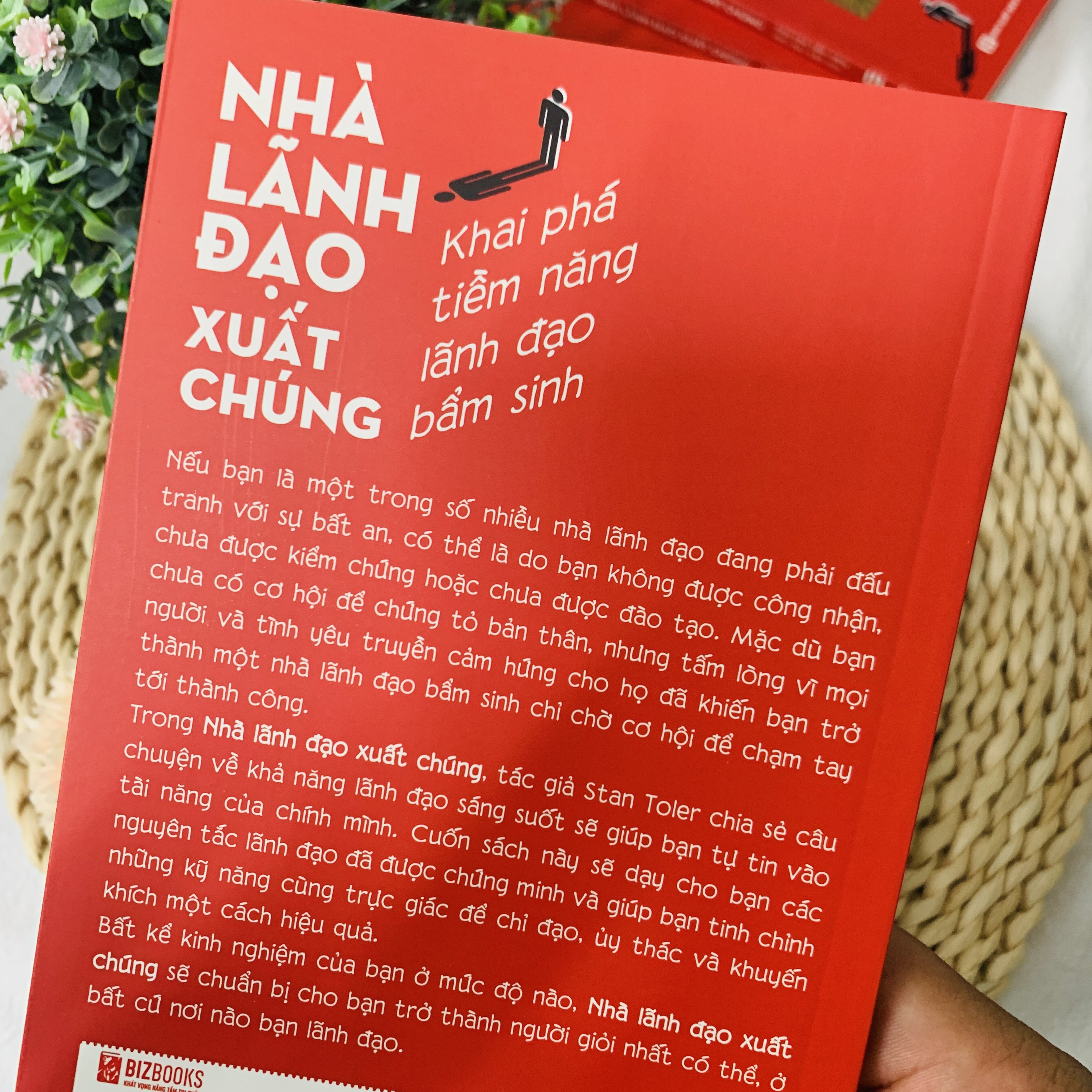 Sách Nhà Lãnh Đạo Xuất Chúng: Khai Phá Tiềm Năng Lãnh Đạo Bẩm Sinh