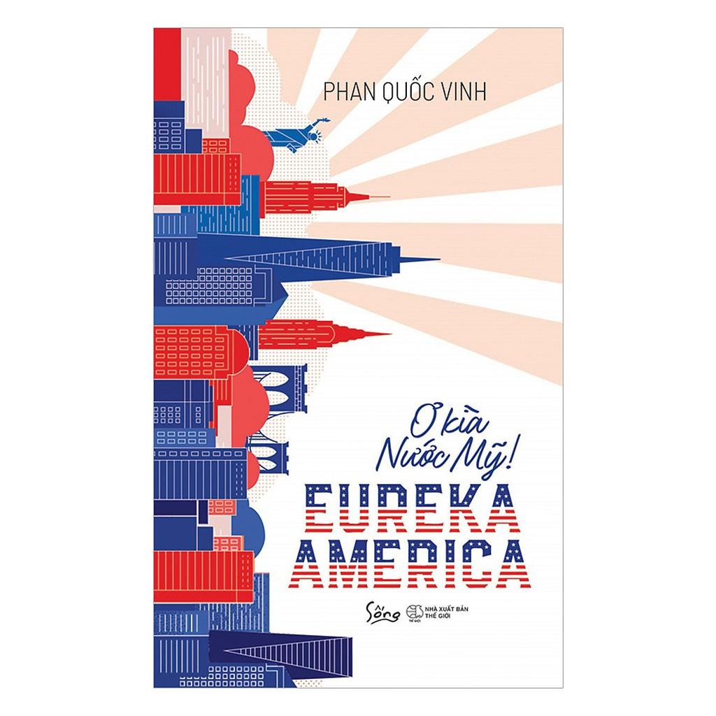 Sách EUREKA AMERICA – Ơ Kìa Nước Mỹ! - Alphabooks - BẢN QUYỀN