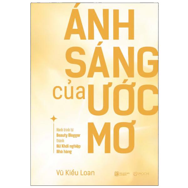 Sách - Ánh Sáng Của Ước Mơ