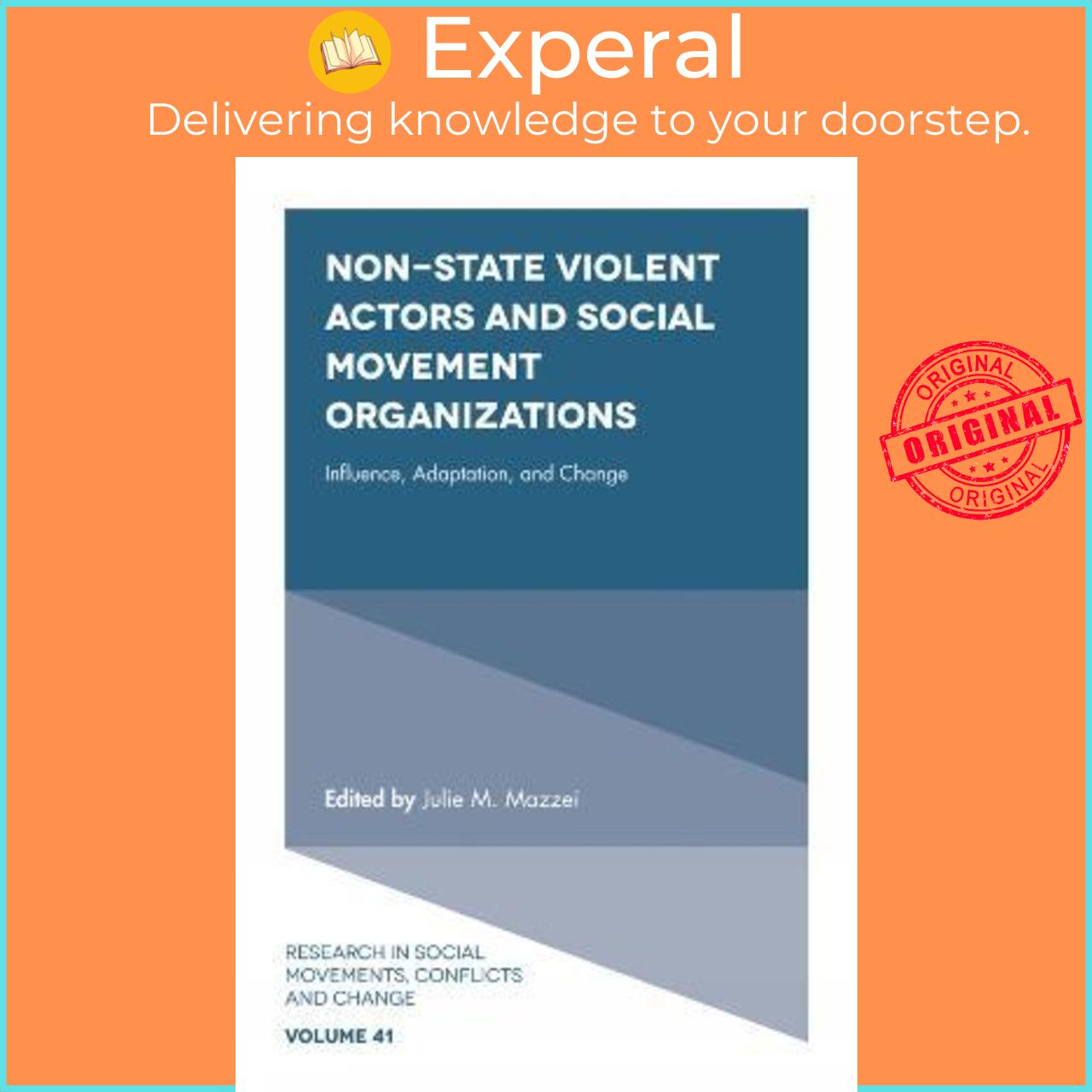 Sách - Non-State Violent Actors and Social Movement Organizations : Influence by Julie M. Mazzei