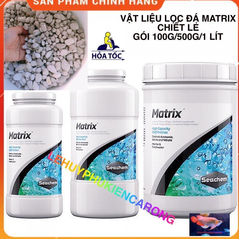 Matrix Seachem Chiết Lẻ 500g, 1LÍT - Vật Liệu Lọc Cao Cấp Cho Hồ Cá Cảnh