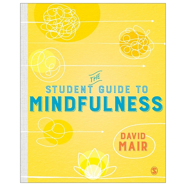 The Student Guide To Mindfulness