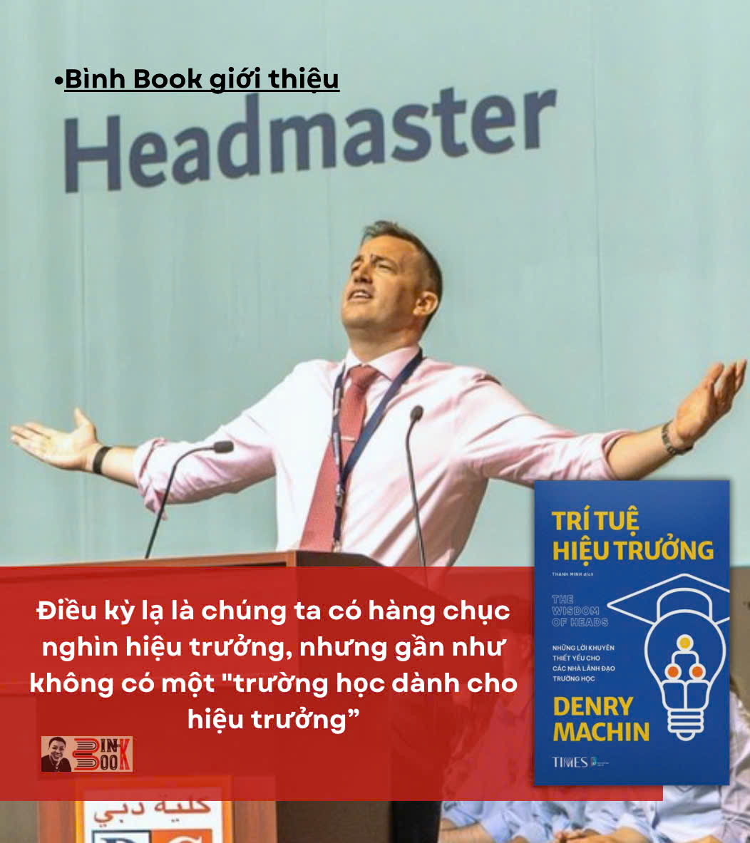 TRÍ TUỆ HIỆU TRƯỞNG Những lời khuyên thiết yếu cho các nhà lãnh đạo trường học  Denry Machin  Thanh Minh dịch  Times Book - NXB Dân Trí
