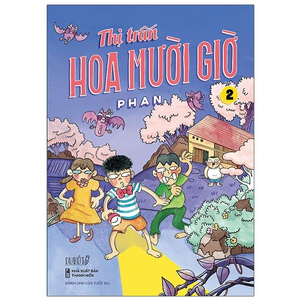 Thị Trấn Hoa Mười Giờ - Tập 2