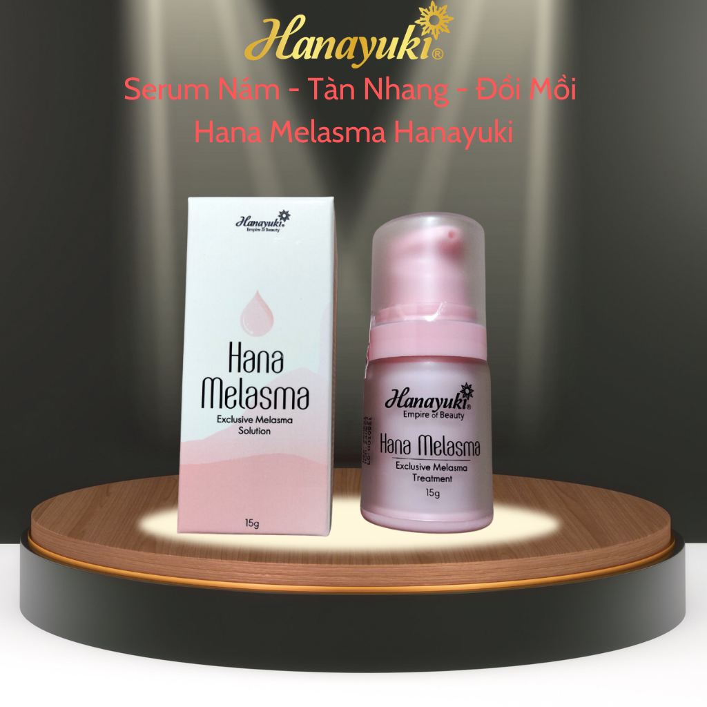 Serum Nám Hana Melasma Hanayuki Chính Hãng Tinh Chất Giảm Thâm Nám Tàn Nhang Đồi Mồi Dưỡng Trắng Da 15g &amp; 30g