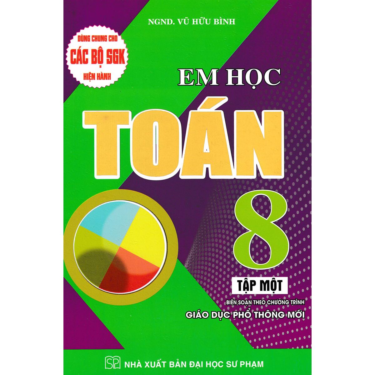 COMBO EM HỌC TOÁN LỚP 8 TẬP 1 + 2 (DÙNG CHUNG CHO CÁC BỘ SGK HIỆN HÀNH)