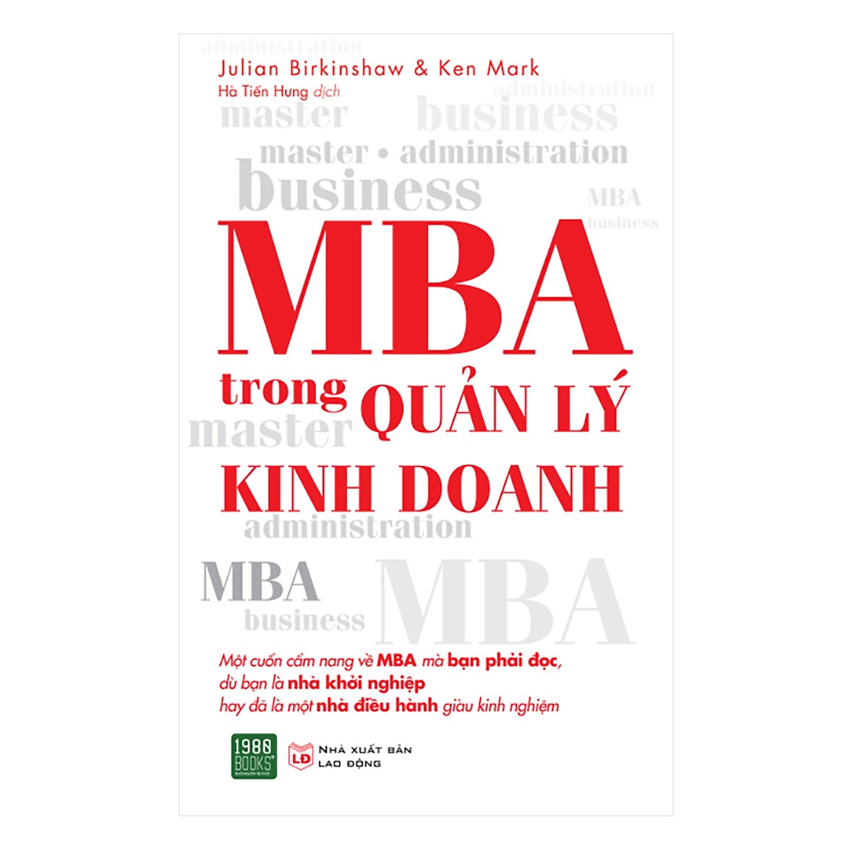 Cuốn Sách Tổng Hợp Các Tài Liệu Nghiên Cứu Trong Môi Trường Giáo Dục Kinh Doanh Chất Lượng Bậc Nhất: MBA Trong Quản Lý Kinh Doanh