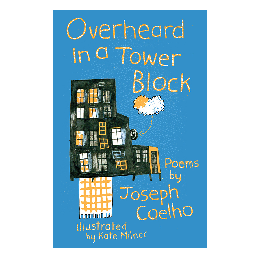 Overheard In A Tower Block: Poems By