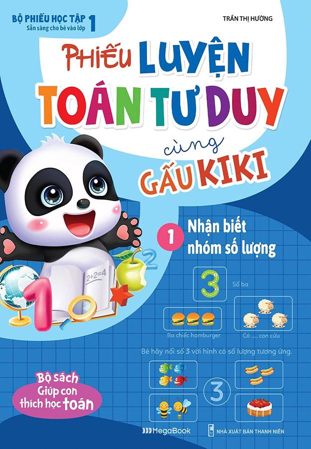 Phiếu Luyện Toán Tư Duy Cùng Gấu Kiki 1 - Nhận Biết Nhóm Số Lượng