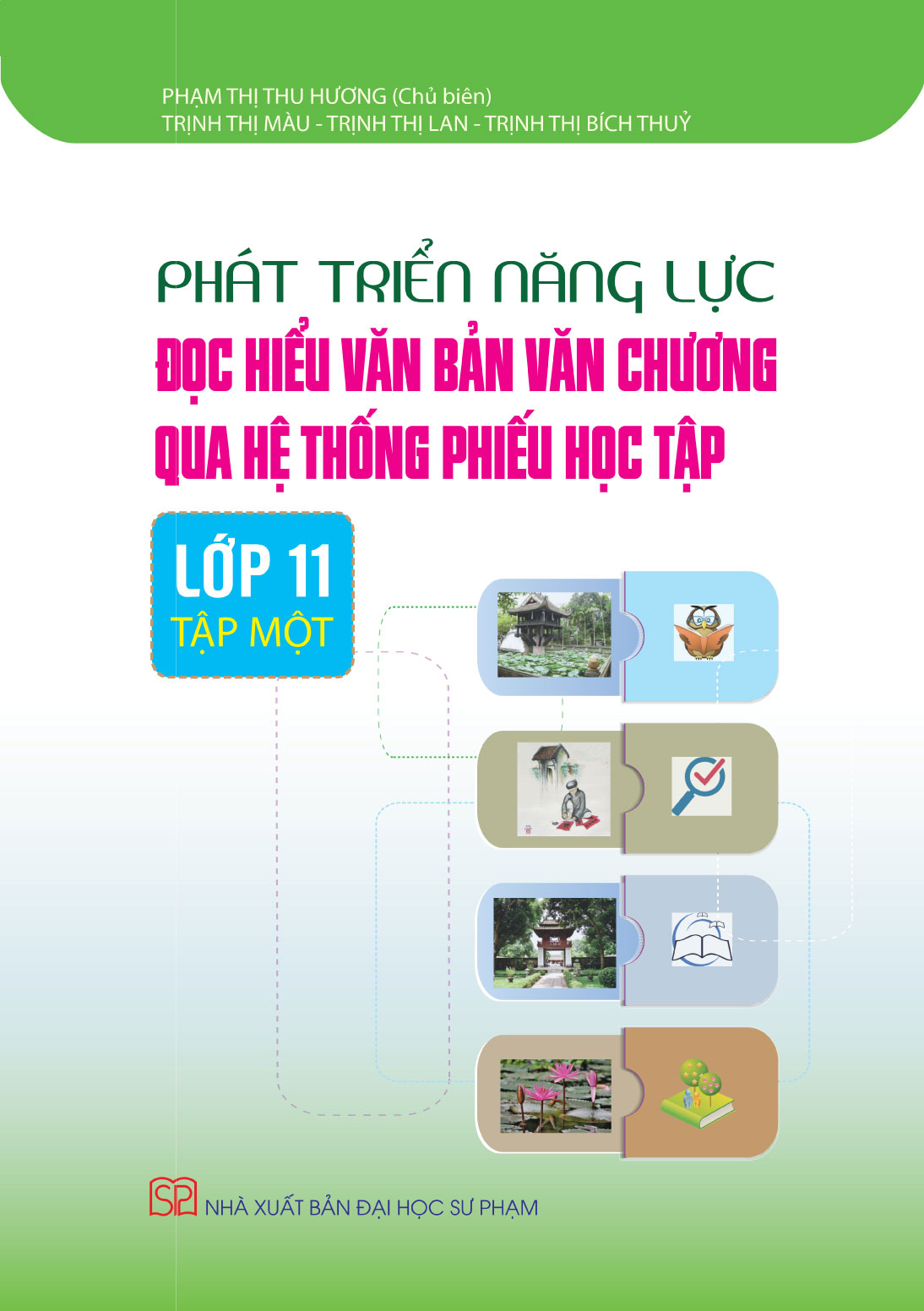 Phát Triển Năng Lực Đọc Hiểu Văn Bản Văn Chương Qua Hệ Thống Phiếu Học Tập Lớp 11 Tập I + Tập II