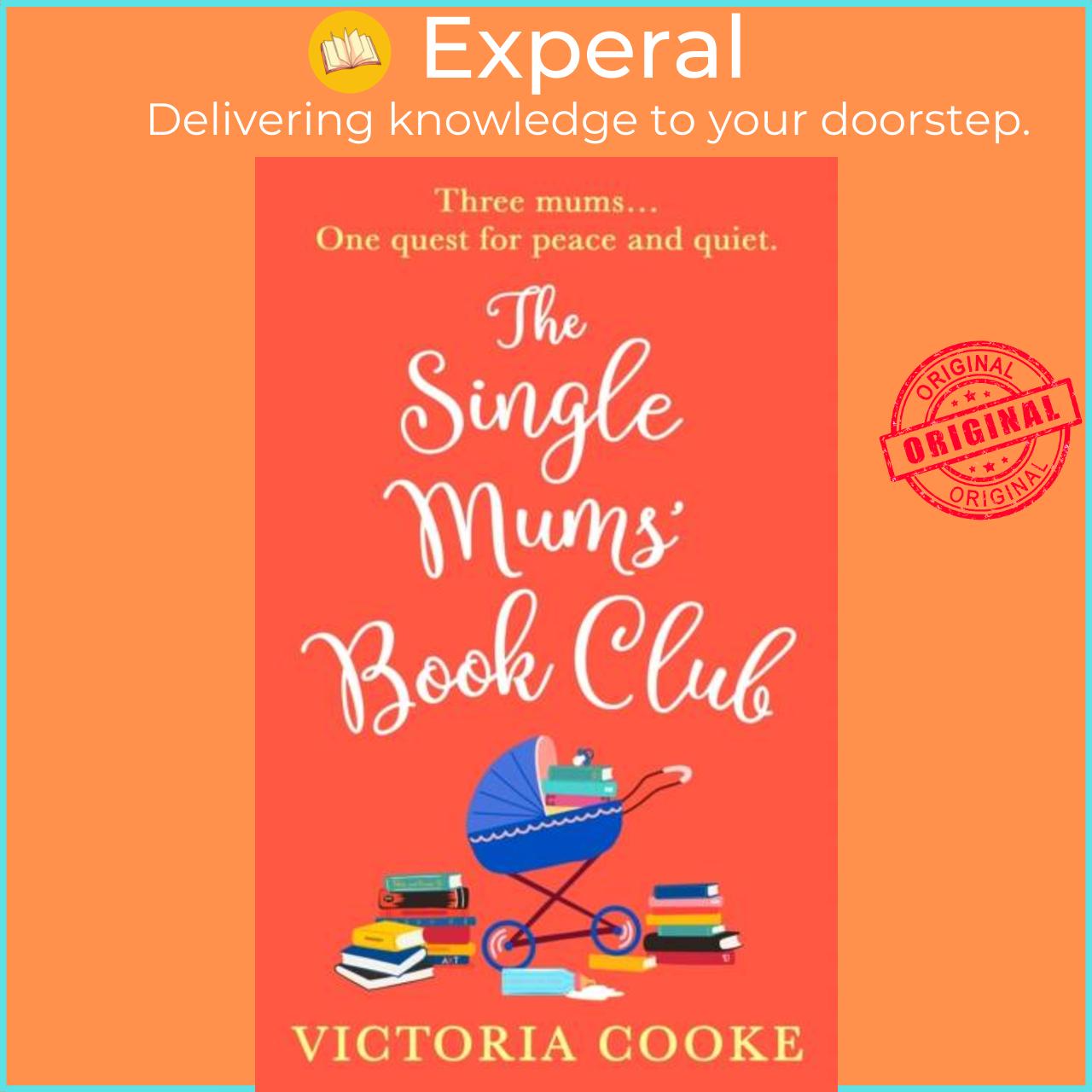 Sách - The Single Mums' Book Club by Victoria Cooke (UK edition, paperback)
