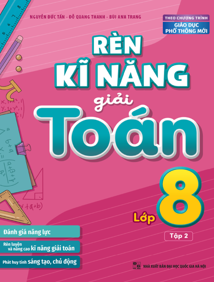 Rèn Kĩ Năng Giải Toán Lớp 8 - Tập 2 _ML