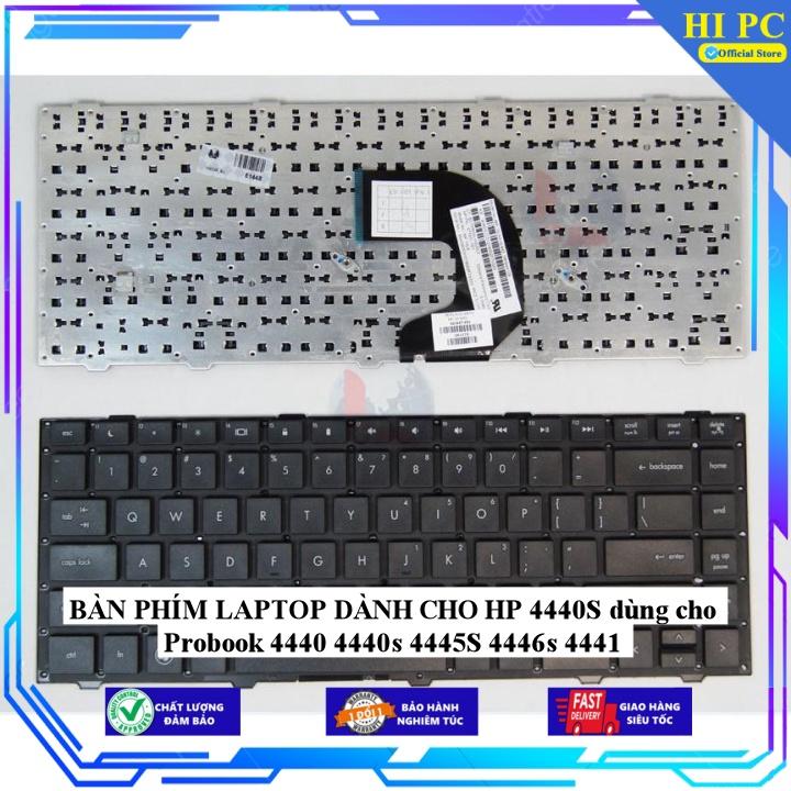 BÀN PHÍM LAPTOP DÀNH CHO HP 4440S dùng cho Probook 4440 4440s 4445S 4446s 4441 - Hàng Nhập Khẩu