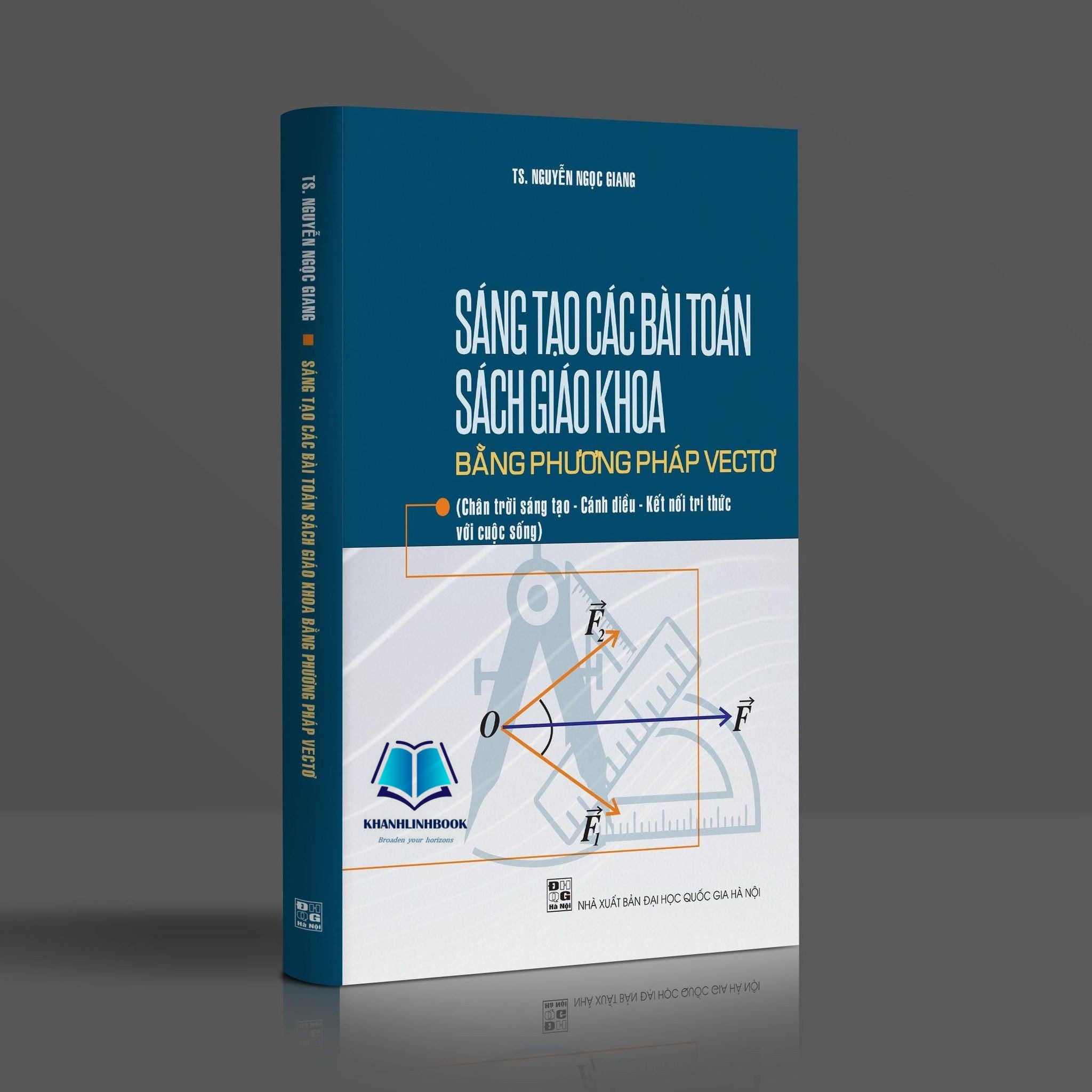 Sách - Sáng tạo các bài toán sách giáo khoa bằng phương pháp vectơ