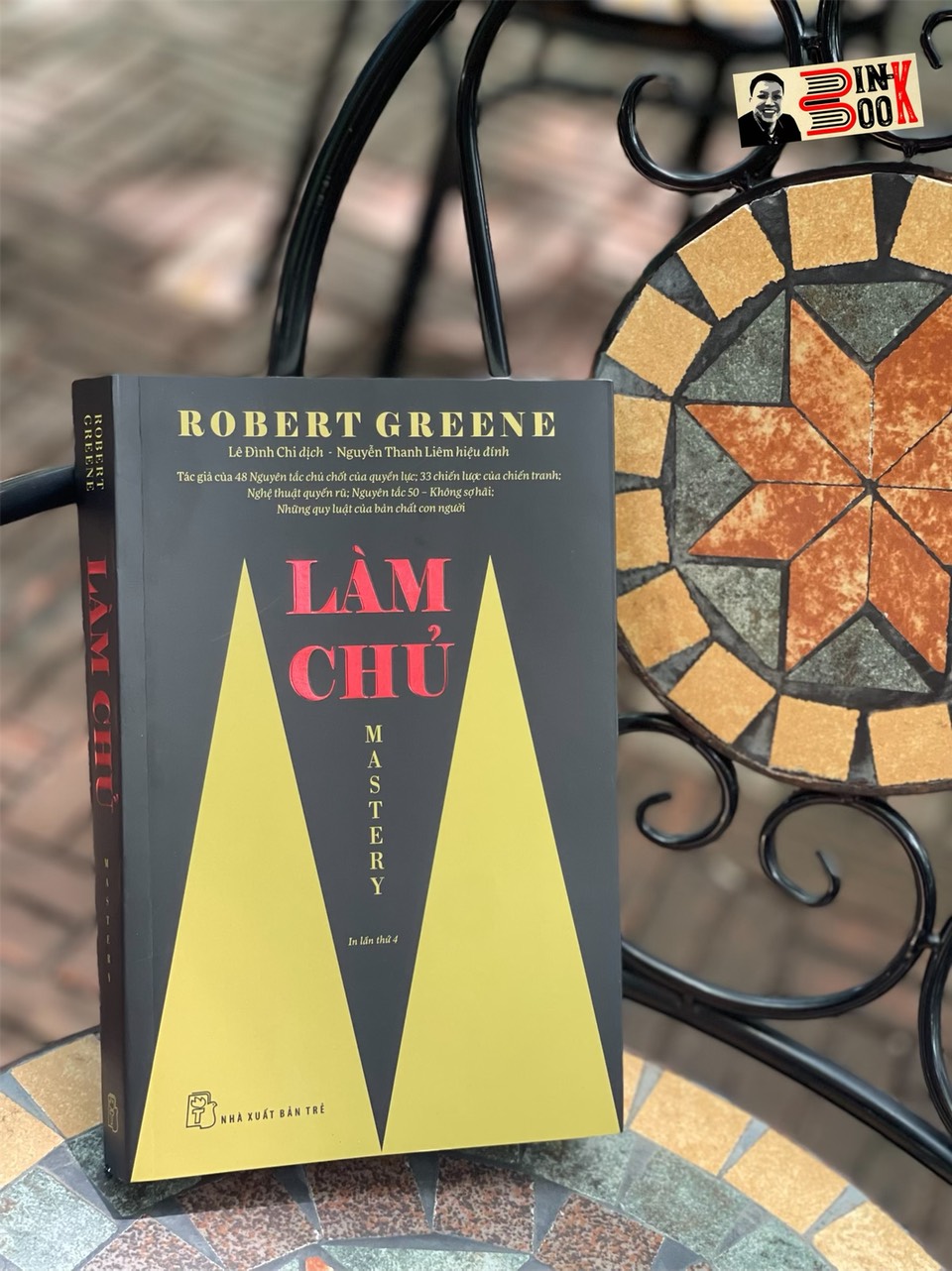 (Tác giả của 48 nguyên tắc chủ chốt của quyền lực) LÀM CHỦ – Robert Greene - Lê Đình Chi dịch - Nhà xuất bản Trẻ