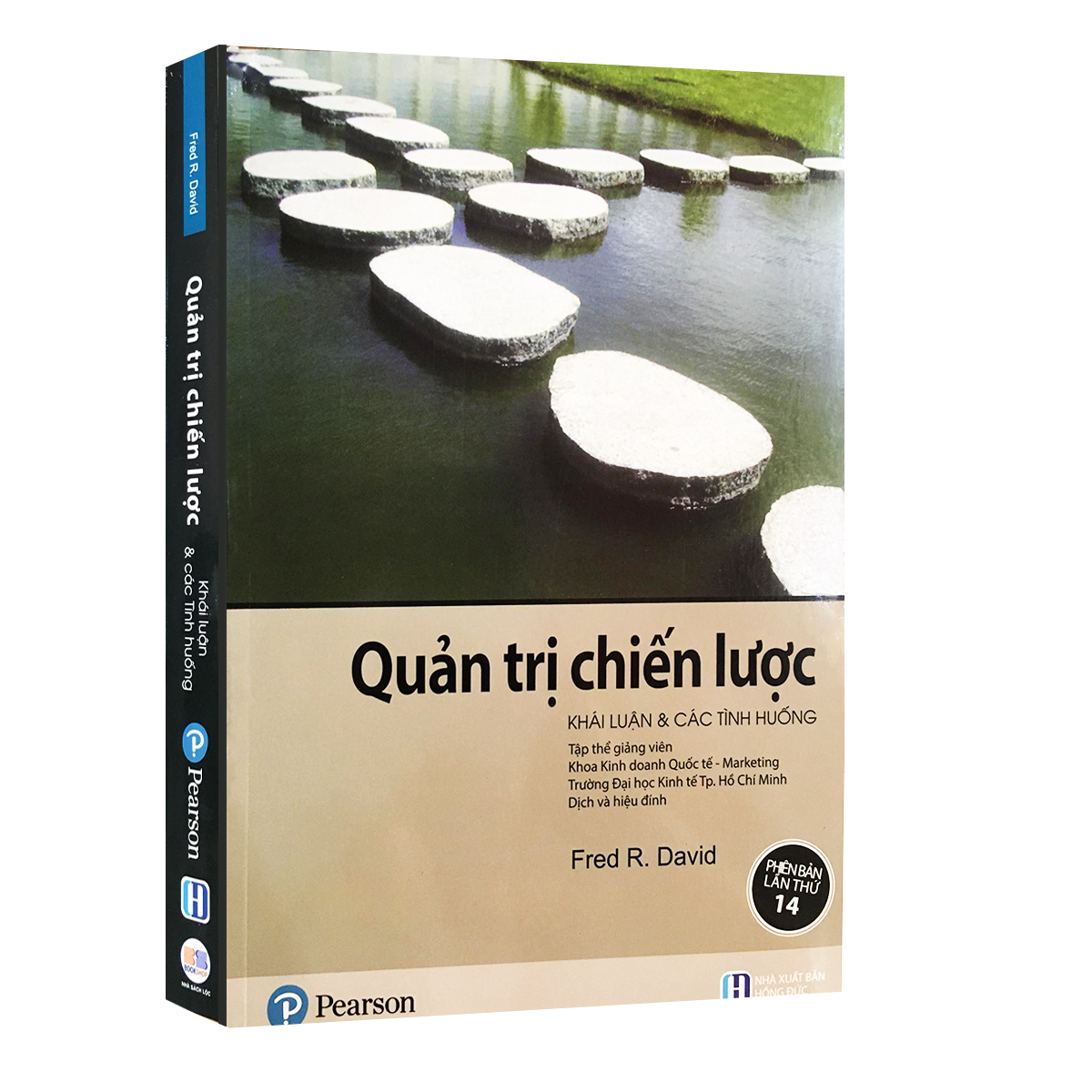 Quản Trị Chiến Lược - Khải Luận & Các Tình Huống Trong Doanh Nghiệp Tái Bản