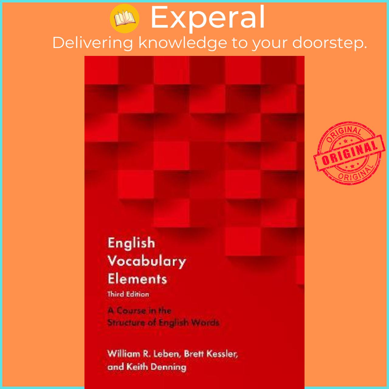 Sách - English Vocabulary Elements : A Course in the Structure of English Wo by William R. Leben